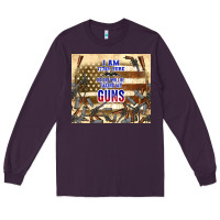Plum no one will be taking my guns Long Sleeve Tee - TumblerDesignByShophia