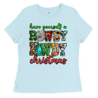 Baby Blue Have yourself a rowdy howdy Christmas Ladies Tee - NancyCooperArtShop