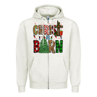 Christ Is Born Zipper Hoodie | Teevron