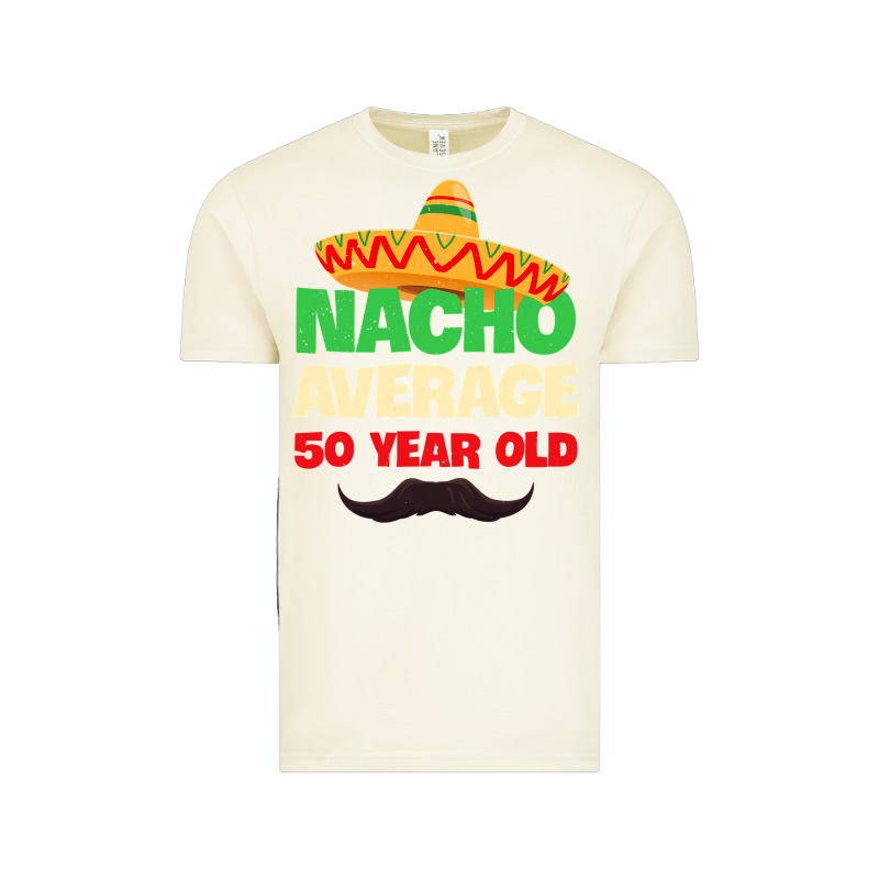 Mens Nacho Average 50 Year Old Cinco De Mayo 50th Birthday Vintage Tee by trangStudio | Teevron