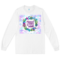 White mermaid kisses starfish wishes Long Sleeve Tee - TumblerDesignByShophia