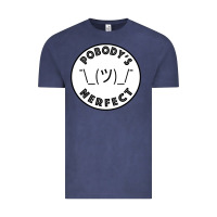 Vintage Denim Pobody's Nerfect Retro Classic Funny Nobody's Perfect Vintage Tee - trangStudio