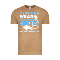 Vintage Camel My Friends Wear Tight Rubber Suits  Scuba Diving & Diver Vintage Tee - trangStudio