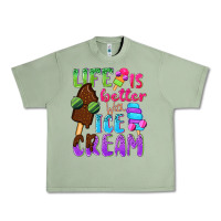Oil Green Life is better with ice cream Urban Heavy Tee - NancyCooperArtShop