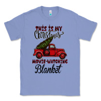 Colony Blue This is My Christmas Movie Watching Blanket Classic Tee - Bettercallsaul