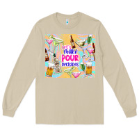 Mushroom let's make pour decisions Long Sleeve Tee - TumblerDesignByShophia