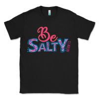 Black Be Salty Classic Tee - Bettercallsaul