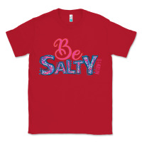 Red Be Salty Classic Tee - Bettercallsaul