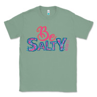Sage Be Salty Classic Tee - Bettercallsaul