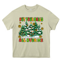 Mossy put your balls all over me Heavy Core Tee - MaliasSmallBusiness