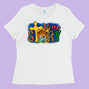 True Story Holy Family Ladies Tee Designed By Maliassmallbusiness