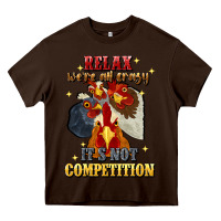 Chocolate Brown relax were all crazy its not competition Heavy Core Tee - JahusDesignShop