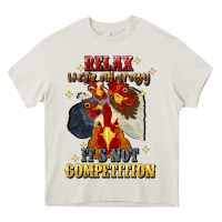 Cream relax were all crazy its not competition Heavy Core Tee - JahusDesignShop