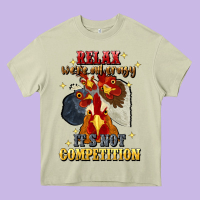 Relax Were All Crazy Its Not Competition Heavy Core Tee Designed By Jahusdesignshop