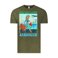 Vintage Olive see you later assholes t shirt Vintage Tee - DesignPulse