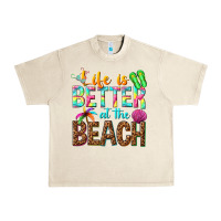 Sandshell Life is better at the beach Urban Heavy Tee - NancyCooperArtShop
