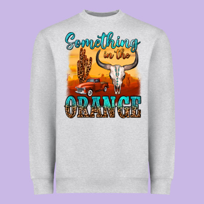 Something In The Orange Heavyweight Sweatshirt Designed By Oliviacreatesart