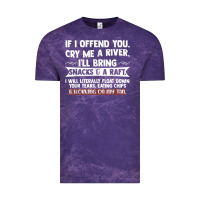 Cloud Purple If I Offend You Cry Me A River Funny Saying Sarcastic Vintage Tee - Craftify
