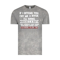 Cloud Rock If I Offend You Cry Me A River Funny Saying Sarcastic Vintage Tee - Craftify