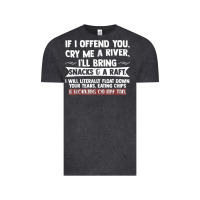 Vintage Black If I Offend You Cry Me A River Funny Saying Sarcastic Vintage Tee - Craftify