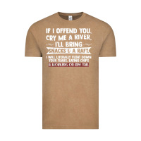 Vintage Coffee If I Offend You Cry Me A River Funny Saying Sarcastic Vintage Tee - Craftify