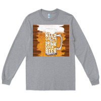 Heather Grey keep calm and drink cold beer Long Sleeve Tee - TumblerDesignByShophia