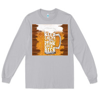 Moon Dust keep calm and drink cold beer Long Sleeve Tee - TumblerDesignByShophia