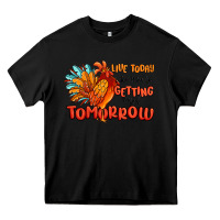 Black live today like you're getting fried tomorrow Heavy Core Tee - MaliasSmallBusiness