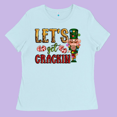 Let's Get Crackin Christmas Ladies Tee Designed By Nancycooperartshop