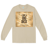 Mushroom sarcastic funny i have a dig bick Long Sleeve Tee - TumblerDesignByShophia