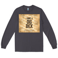 Smoke sarcastic funny i have a dig bick Long Sleeve Tee - TumblerDesignByShophia