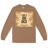 Toasted Coconut sarcastic funny i have a dig bick Long Sleeve Tee - TumblerDesignByShophia