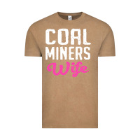 Vintage Coffee coal miners wife t shirt Vintage Tee - FloraArt