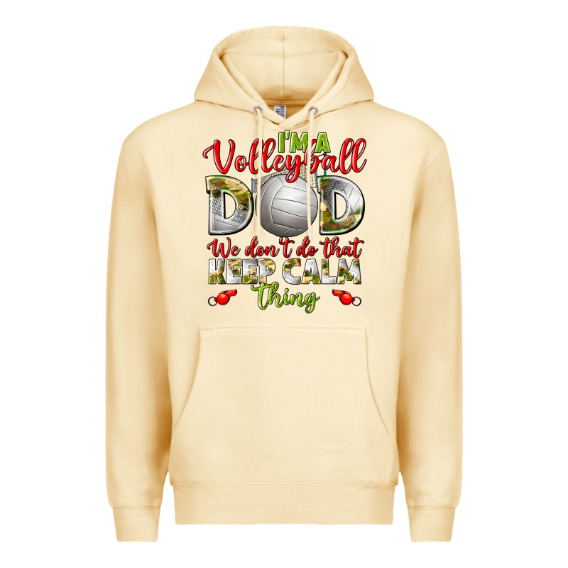 I'm A Volleyball Dad We Don't Do That Keep Calm Premium Hoodie by BundleAndBundleShop | Teevron