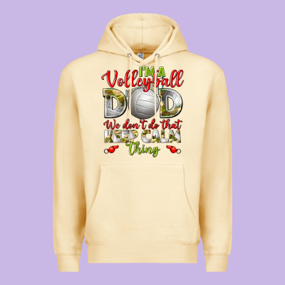 I'm A Volleyball Dad We Don't Do That Keep Calm Premium Hoodie Designed By Bundleandbundleshop