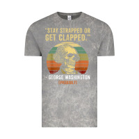 Cloud Rock stay strapped or get clapped george washington Vintage Tee - FloraArt