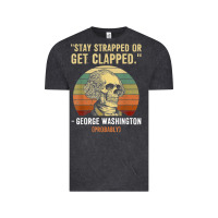 Vintage Black stay strapped or get clapped george washington Vintage Tee - FloraArt