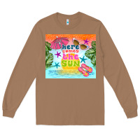 Toasted Coconut here comes the sun Long Sleeve Tee - TumblerDesignByShophia