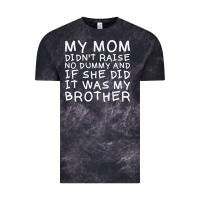 Cloud Black my mom didn't raise no dummy tshirt as a funny saying t shirt Vintage Tee - ArtMosaic