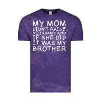 Cloud Purple my mom didn't raise no dummy tshirt as a funny saying t shirt Vintage Tee - ArtMosaic