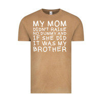 Vintage Camel my mom didn't raise no dummy tshirt as a funny saying t shirt Vintage Tee - ArtMosaic