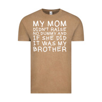Vintage Coffee my mom didn't raise no dummy tshirt as a funny saying t shirt Vintage Tee - ArtMosaic