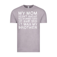 Vintage Zinc my mom didn't raise no dummy tshirt as a funny saying t shirt Vintage Tee - ArtMosaic