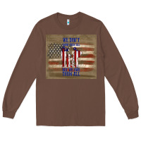 Chestnut we don't know them all but we owe them all Long Sleeve Tee - TumblerDesignByShophia
