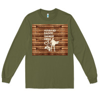 Army Green husband daddy gamer hero Long Sleeve Tee - TumblerDesignByShophia