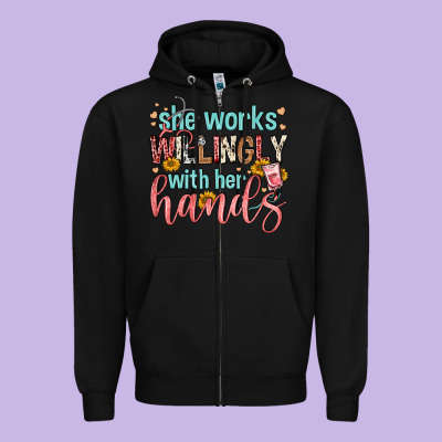 She Works Willingly With Her Hands Zipper Hoodie Designed By Fadigitalartstudio