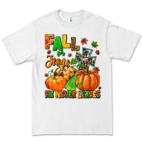 White fall for jesus he never leaves Premium Tee - MaliasSmallBusiness