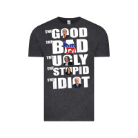 The Good The Bad The Ugly The Stupid The Idiot Politics Tshirt Vintage Tee | Teevron