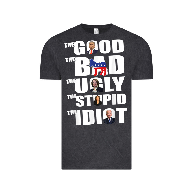 The Good The Bad The Ugly The Stupid The Idiot Politics Tshirt Vintage Tee by minhPixels | Teevron