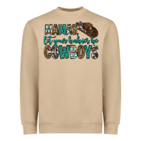 Mama's Let Your Babies Be Cowboys Heavyweight Sweatshirt | Teevron